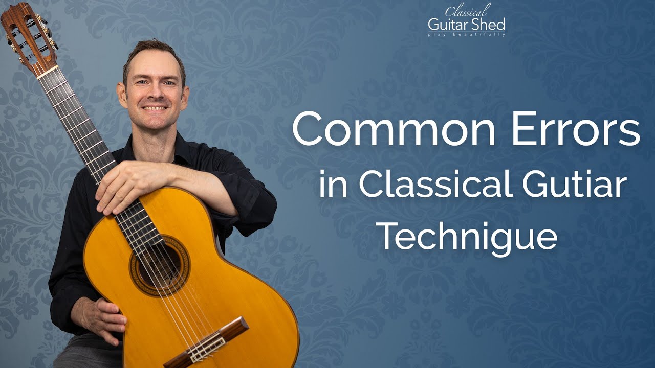 classical-guitar-common-mistakes-classical-guitar-music